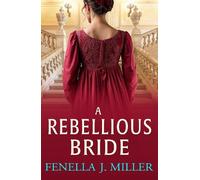 Fenella J Miller A Rebellious Bride (Copertina rigida) Duke's Alliance
