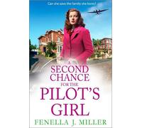 Fenella J Miller A Second Chance for the Pilot's Girl (Tascabile)
