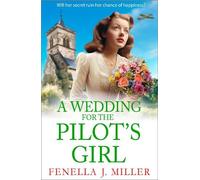 Fenella J Miller A Wedding for The Pilot’s Girl (Copertina rigida)