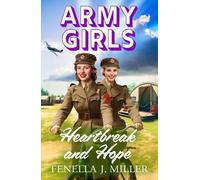Fenella J Miller Army Girls: Heartbreak and Hope (Tascabile) Army Girls