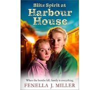 Fenella J Miller Miller, Fenella Blitz Spirit at Harbour Hou (Copertina rigida)
