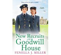 Fenella J Miller New Recruits at Goodwill House (Tascabile) Goodwill House