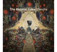Fenella The Metallic Index (Vinyl LP) 12" Album
