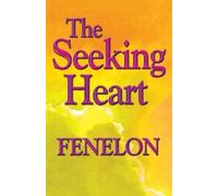 Fenelon The Seeking Heart (Tascabile)