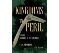 Feng Menglong Kingdoms in Peril, Volume 1 (Tascabile)