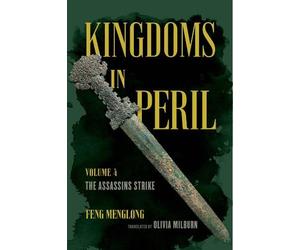 Feng Menglong Kingdoms in Peril, Volume 4 (Tascabile)