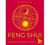 Feng Shui - 50 Práticas para Equilíbrio Energético