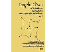Feng Shui Clásico: Xuan Kong Fei Xing (Tiempo y Espacio de Las Estrellas Voladoras)