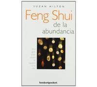 Feng shui de la abundancia/ The Feng Shui of Abundance