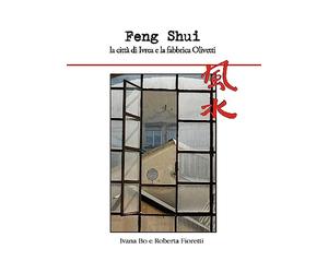 Feng Shui la città di Ivrea e la fabbrica Olivetti