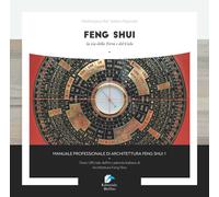 Feng shui. La via della Terra e del Cielo. Vol. 1 - 2019 - Editor