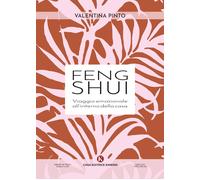 Feng Shui. Viaggio emozionale all'interno della casa [Paperback] [Jul 16, 2024]