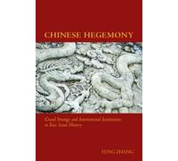 Feng Zhang Chinese Hegemony (Copertina rigida)