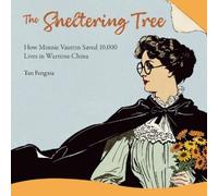 Fengxia Tan The Sheltering Tree (Copertina rigida) Lantern Bearers