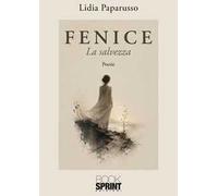 Fenice. La salvezza