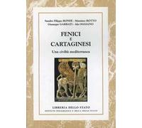 Fenici e cartaginesi. Una civiltà mediterranea