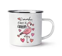 Fenicottero Remember Always Essere Favoloso Rétro Smalto Tazza - Funny Animale