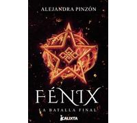 Fénix: La batalla final