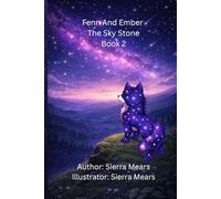 Fenn And Ember The Sky Stone: Book 2