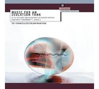Fennesz - Music for an Isolation Tank