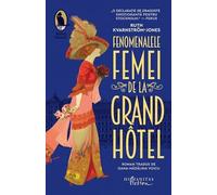 Fenomenalele femei de la Grand Hotel