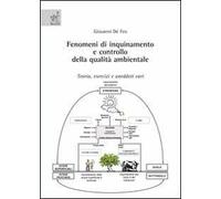 Fenomeni di inquinamento e controllo della qualità ambientale. Teoria, esercizi e aneddoti vari