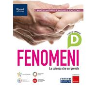 Fenomeni. La scienza che sorprende. Per la Scuola media. Con e-book. Con espansione online. Corpo umano (Vol. D)