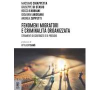 Fenomeni migratori e criminalità e organizzata. Strumenti di contrasto e di presidio