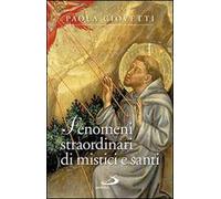 Fenomeni straordinari di mistici e santi