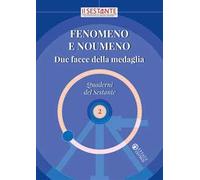 Fenomeno e noumeno. Due facce della medaglia
