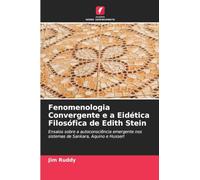 Fenomenologia Convergente e a Eidética Filosófica de Edith Stein