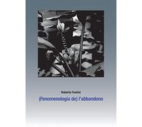 (Fenomenologia de) labbandono - Sette piani di separazione
