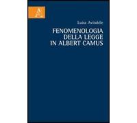 Fenomenologia della legge in Albert Camus. Vol. 1: Le premesse