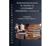 Fenomenologia di "Il mondo al contrario" di Roberto Vannacci