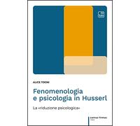 Fenomenologia e psicologia in Husserl. La «riduzione psicologica»