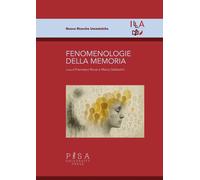 Fenomenologie della memoria - Rovai Francesco