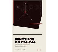 Fenótipos do Trauma: Uma Abordagem Dimensional pelo Research Domain Criteria (RDoC)