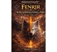 Fenrir & die verlorenen Seiten der Edda: Ark I - IV