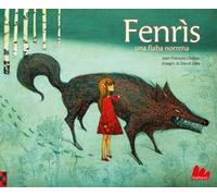 Jean-François Chabas / David Sala – Fenrìs – Una fiaba nordica – Ediz. a colori