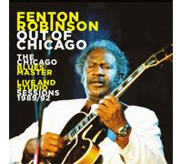 Fenton Robinson Out of Chicago: The Chicago Blues Master: Live and Studio S (CD)