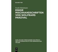 Feodor Kittelma Einige Mischhandschriften von Wolframs Parziv (Copertina rigida)