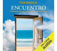 Fer Broca Daniel Cubillo Aud Encuentro : Chamanismo aplicado a la vi (Tascabile)