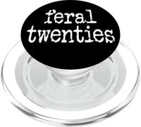 Feral 20s Funny 21st Birthday In My Feral Twenties Era Im 21 PopSockets PopGrip per MagSafe