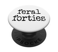 Feral 40s Funny 40th Birthday I'm 40 In My Feral Forties Era PopSockets PopGrip Adesivo