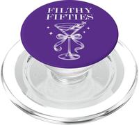 Feral 50s Filthy Fifty Filthy 50th Birthday Filthy Martini PopSockets PopGrip per MagSafe
