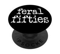 Feral 50s Funny 50th Birthday In My Feral Fifties Era I'm 50 PopSockets PopGrip Adesivo