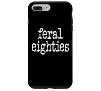 Feral 80s Funny 80th Birthday In My Feral Eighties Era Im 80 Custodia per iPhone 7 Plus/8 Plus