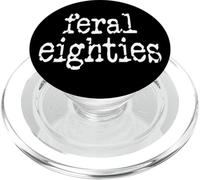 Feral 80s Funny 80th Birthday In My Feral Eighties Era Im 80 PopSockets PopGrip per MagSafe