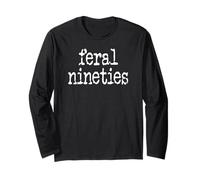 Feral 90s Funny 90th Birthday Im 90 in My Feral Nineties Era Maglia a Manica