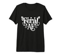 Feral AF Feral Summer Sarcastic Maglietta Premium